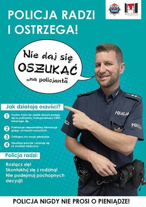 Plakat z policjantem ostrzegającym o oszustwach dokonywanych metodą &quot;na policjanta&quot;