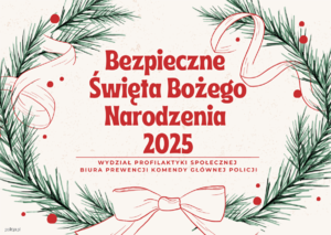 świąteczna grafika - napis: Bezpieczne Święta Bożego Narodzenia 2025